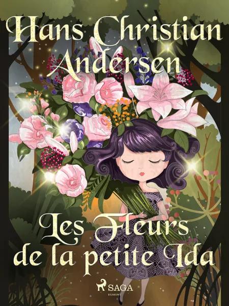Les Fleurs de la petite Ida af H.C. Andersen