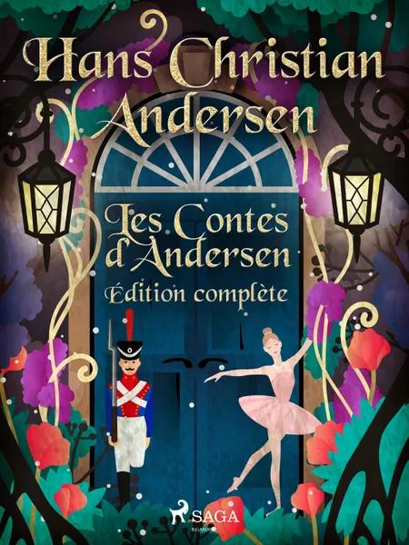 Les Contes d'Andersen - Édition complète af H.C. Andersen