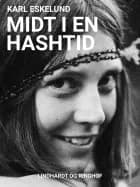 Midt i en hashtid af Karl Johannes Eskelund