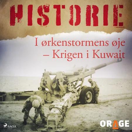 I ørkenstormens øje (Krigen i Kuwait) af Orage
