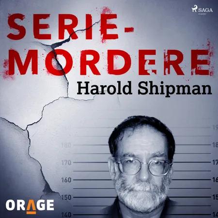 Seriemordere - Harold Shipman af Orage
