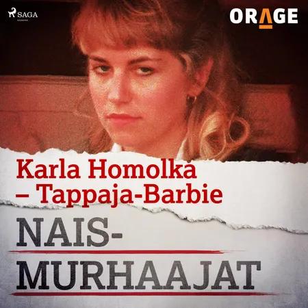 Karla Homolka - Tappaja-Barbie af Orage