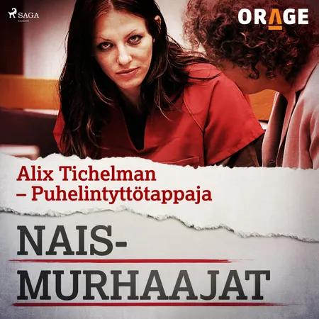 Alix Tichelman - Puhelintyttötappaja af Orage