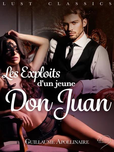 LUST Classics : Les Exploits d'un jeune Don Juan af Guillaume Apollinaire