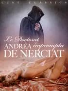 LUST Classics : Le Doctorat impromptu af Andréa de Nerciat
