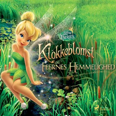 Disney Fairies - Klokkeblomst og feernes hemmelighed af Disney
