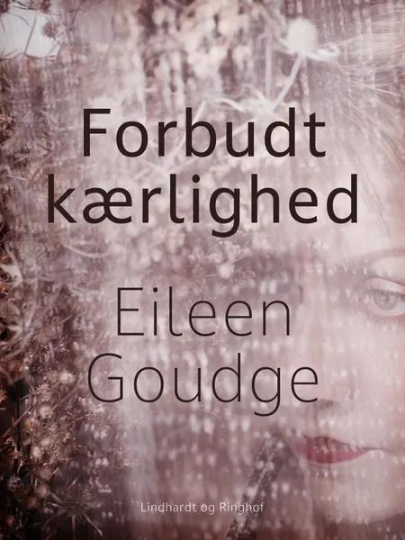 Forbudt kærlighed af Eileen Goudge