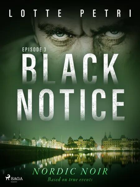 Black Notice: Episode 3 af Lotte Petri