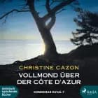Vollmond über der Cote d'Azur - Kommissar Duval 7 af Christine Cazon