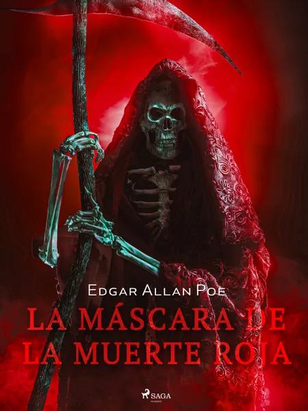 La máscara de la muerte roja af Edgar Allan Poe