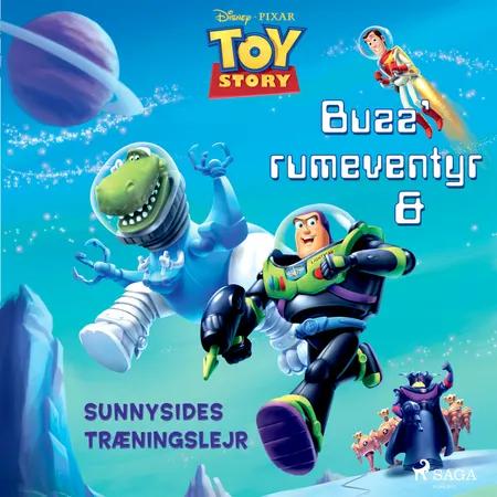 Toy Story - Buzz  rumeventyr og Sunnysides træningslejr af Disney