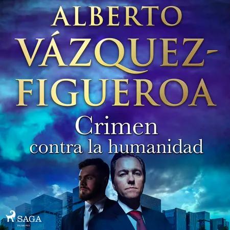 Crimen contra la humanidad af Alberto Vázquez Figueroa