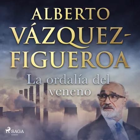 La ordalía del veneno af Alberto Vázquez Figueroa