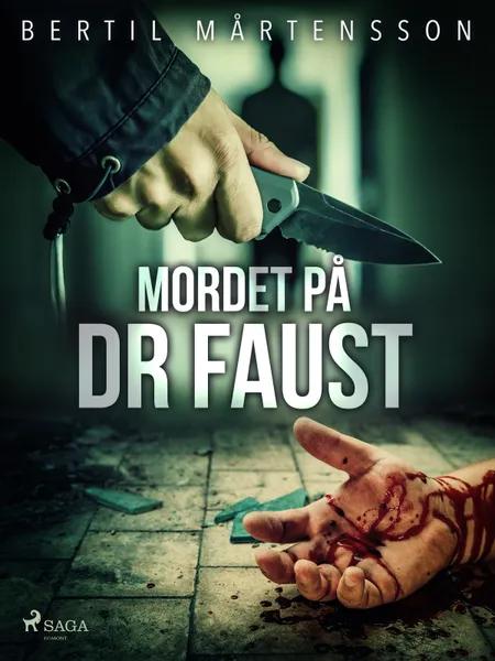 Mordet på dr Faust af Bertil Mårtensson