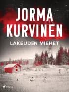 Lakeuden miehet af Jorma Kurvinen