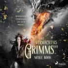 Das Vermächtnis der Grimms: Spieglein, Spieglein an der Wand (Band 2) af Nicole Böhm