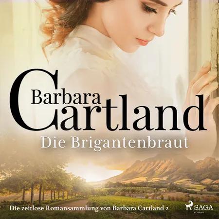 Die Brigantenbraut (Die zeitlose Romansammlung von Barbara Cartland 2) af Barbara Cartland