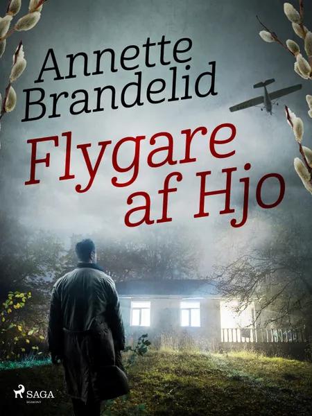 Flygare af Hjo af Annette Brandelid