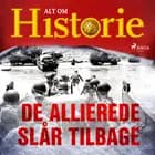 De allierede slår tilbage af Alt Om Historie