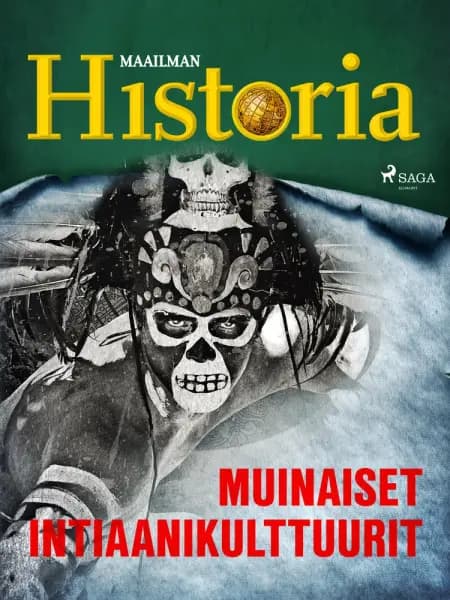 Muinaiset intiaanikulttuurit af Maailman Historia