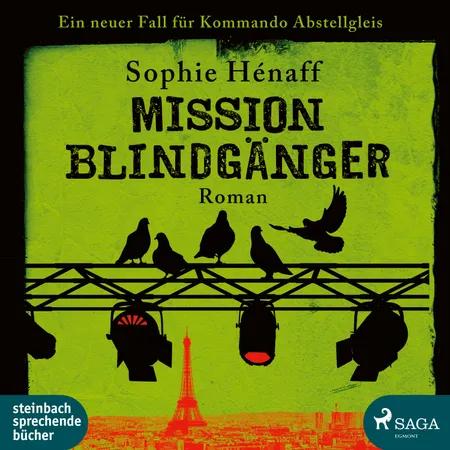 Mission Blindgänger: Ein neuer Fall für das Kommando Abstellgleis (Kommando Abstellgleis ermittelt, Band 3) af Sophie Hénaff