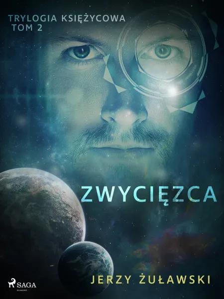 Trylogia księżycowa 2: Zwycięzca af Jerzy Żuławski
