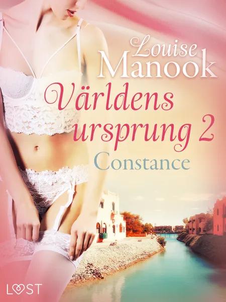 Världens ursprung 2: Constance - erotisk novell af Louise Manook