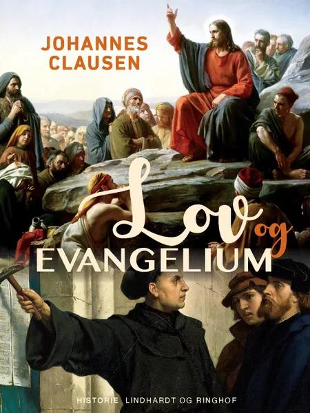 Lov og evangelium af Johannes Clausen