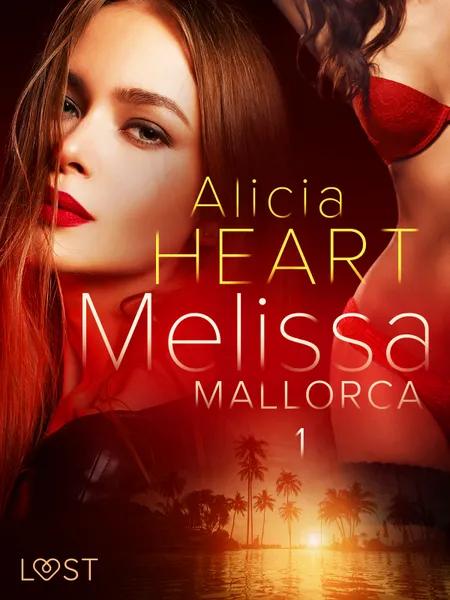 Melissa 1: Mallorca - erotisk novell af Alicia Heart