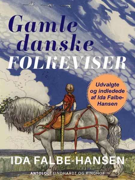 Gamle danske folkeviser. Udvalgte og indledede af Ida Falbe-Hansen af Ida Falbe-Hansen