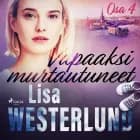 Vapaaksi murtautuneet - Osa 4 af Lisa Westerlund