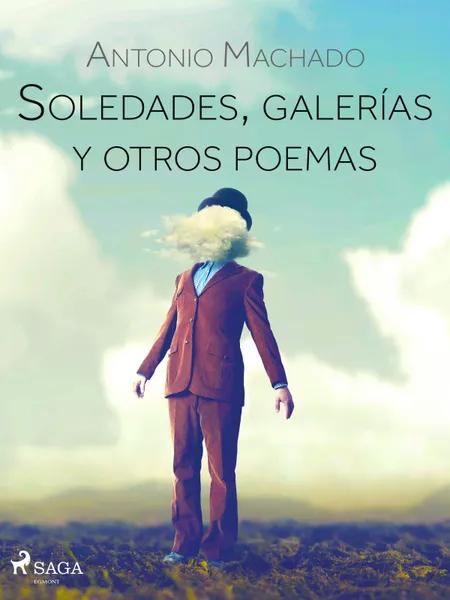 Soledades, galerías y otros poemas af Antonio Machado
