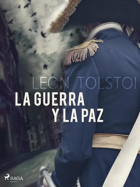 La Guerra y paz af Leo Tolstoi