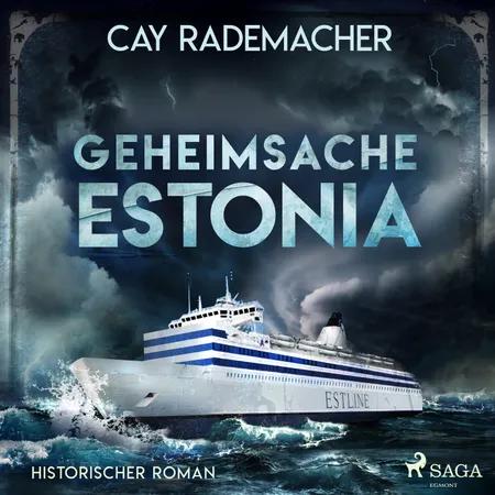 Geheimsache Estonia af Cay Rademacher