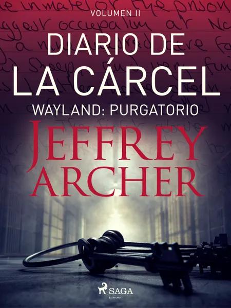 Wayland: Purgatorio af Jeffrey Archer