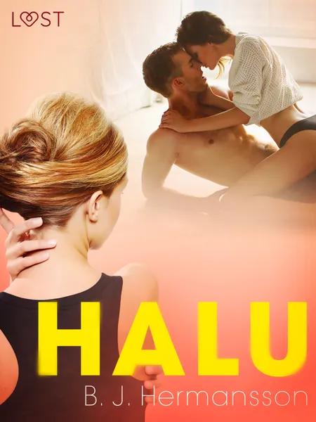 Halu - eroottinen novelli af B. J. Hermansson