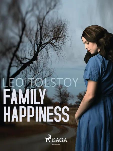 Family Happiness af Leo Tolstoy