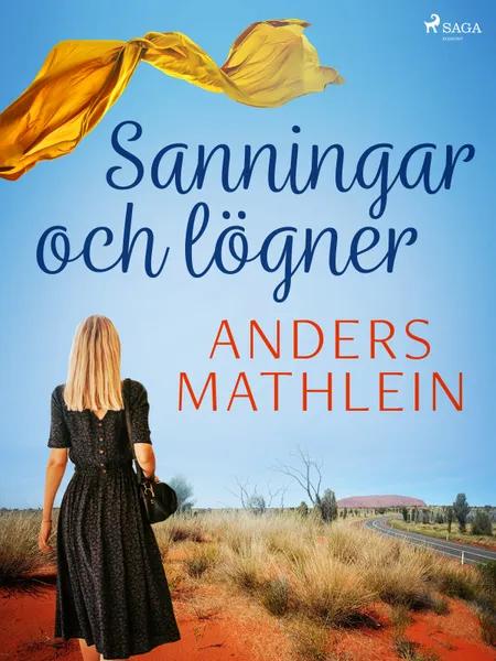 Sanningar och lögner af Anders Mathlein