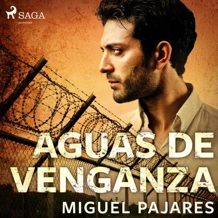 Aguas de venganza af Miguel Pajares