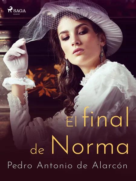 El final de Norma af Pedro Antonio de Alarcón