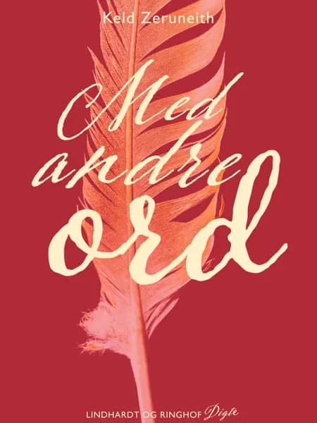 Med andre ord af Keld Zeruneith