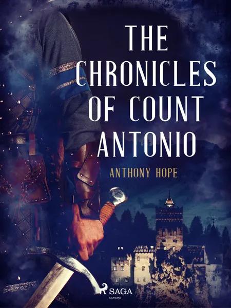 The Chronicles of Count Antonio af Anthony Hope