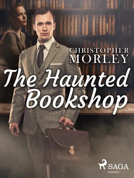 The Haunted Bookshop af Christopher Morley