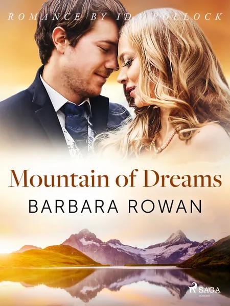 Mountain of Dreams af Barbara Rowan
