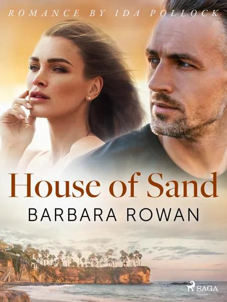 House of Sand af Barbara Rowan