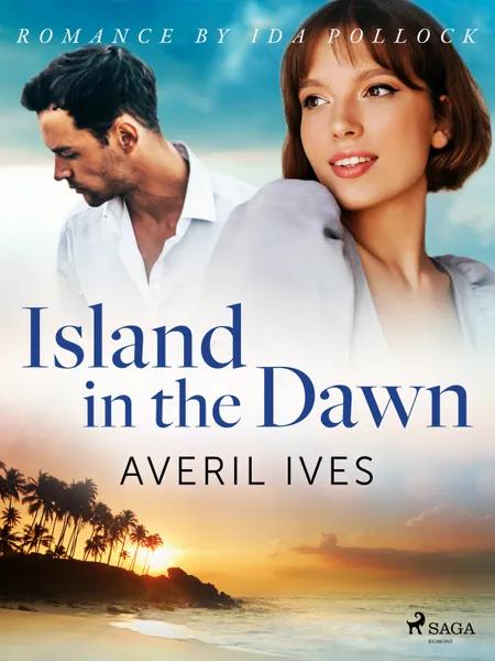 Island in the Dawn af Averil Ives
