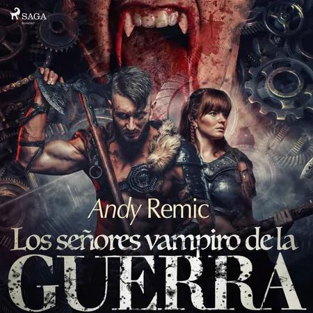Los señores vampiro de la guerra af Andy Remic