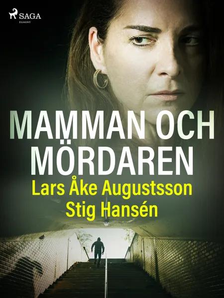 Mamman och mördaren af Stig Hansén