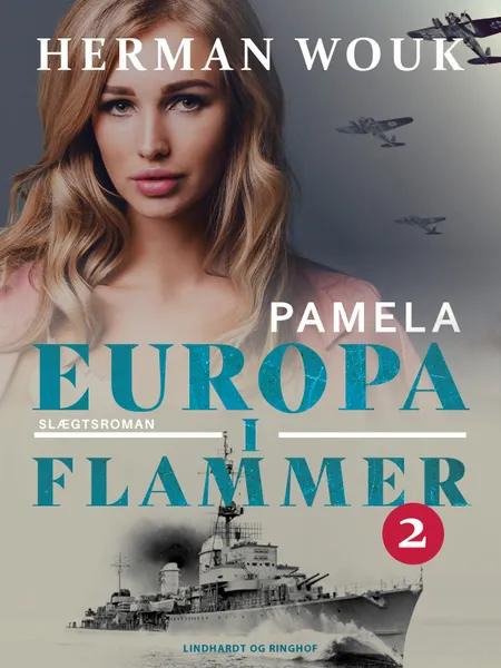 Europa i flammer 2 - Pamela af Herman Wouk