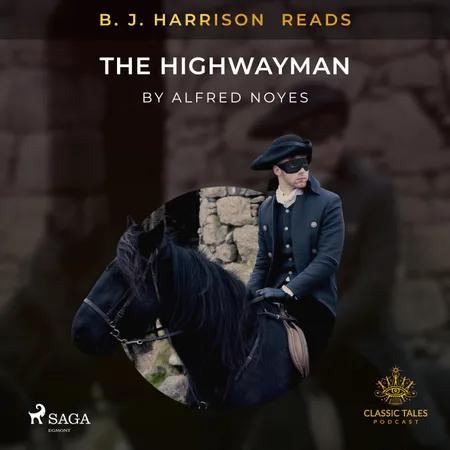 B. J. Harrison Reads The Highwayman af Alfred Noyes